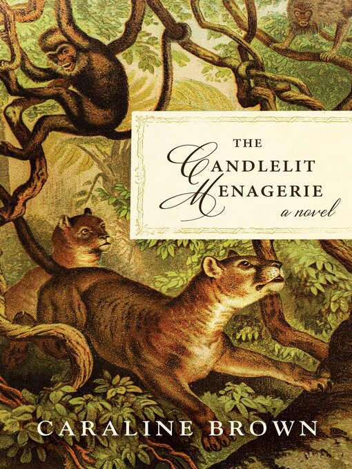 Title details for The Candlelit Menagerie by Caraline Brown - Wait list